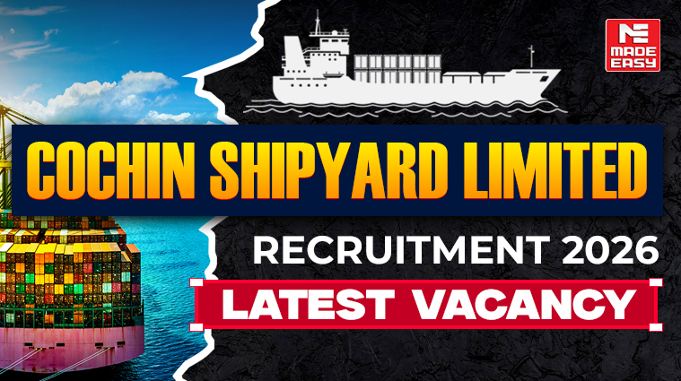 Cochin Shipyard Limited Recruitment 2026: Latest Vacancy 1 Cochin Shipyard Limited Recruitment 2026