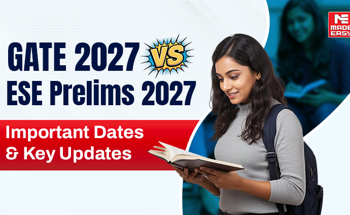 GATE 2027 vs ESE Prelims 2027 Important date