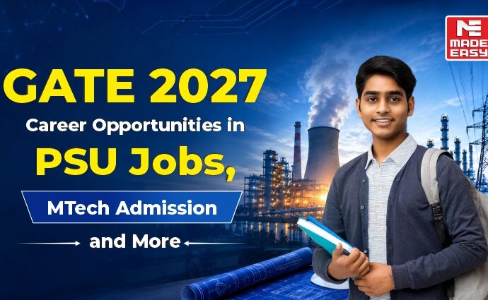 GATE 2027 Career Opportunities in PSU Jobs, MTech Admission and More 5 career opportunities after gate exam