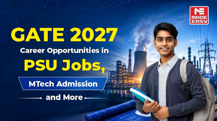 GATE 2027 Career Opportunities in PSU Jobs, MTech Admission and More 1 career opportunities after gate exam