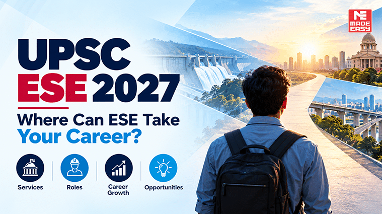 UPSC ESE 2027: Career Opportunities, Services, Roles & More 1 upsc ese
