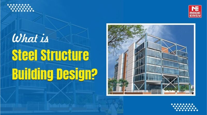 Steel Structure Building Design